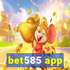 bet585 app